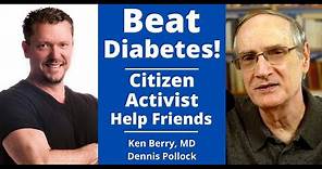 BEAT DIABETES! Dr Berry & Dennis Pollock Discuss Type 2 Diabetes