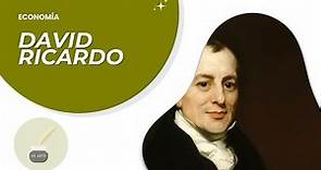 ECONOMÍA: DAVID RICARDO - Todo lo que necesitas saber sobre la economía de David Ricardo