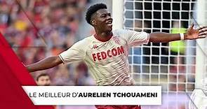 🇫🇷 Le meilleur d'Aurélien Tchouameni à l'AS Monaco