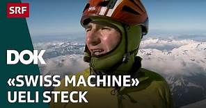 Bergsteigerlegende Ueli Steck – Erinnerungen an einen Ausnahme-Alpinisten | Doku | SRF Dok