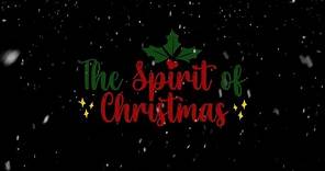 The Spirit of Christmas | Short Film