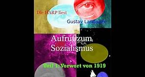 Gustav Landauer: Aufruf zum Sozialismus - Teil 1