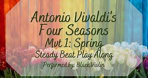Vivaldi's Spring: Mvt 1 Steady Beat Play Along [Black Violin]