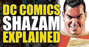 DC Comics: Shazam Explained