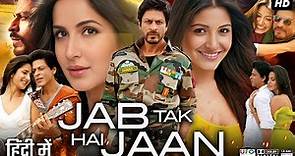 Jab Tak Hai Jaan Full Movie Review & Facts | Shah Rukh Khan | Katrina Kaif | Anushka Sharma |