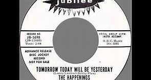 Happenings – “Tomorrow Today Will Be Yesterday” (Jubilee) 1970
