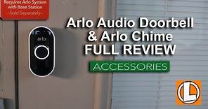 Arlo Audio Doorbell & Arlo Chime Review - Unboxing, Features, Settings, Setup, Installation, Testing