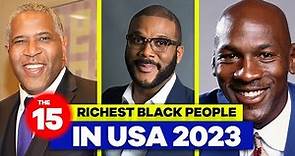 The 15 Richest African American People In The USA 2023...