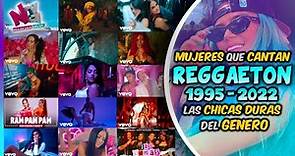 💋La EVOLUCION del REGGAETON [1995 - 2022] | Cantantes de Reggaeton que son Mujeres