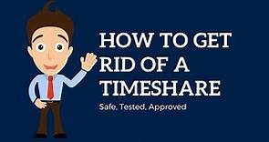 HOW TO GET RID OF A TIMESHARE (Without Selling)