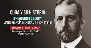 Cuba y su Historia - Mario García Menocal (El Mayoral) [1913]
