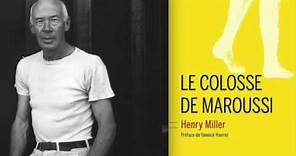 Henry Miller : Le Colosse de Maroussi (Extraits) [France Culture / Le Feuilleton]