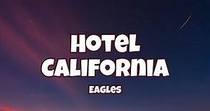 Eagles - Hotel California ( Lyrics )