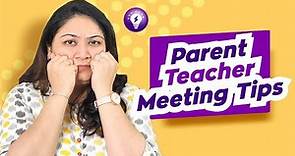 PTM Tips for Teachers | Tips for a Good Parent Teacher Meeting | Parent Teacher Meeting