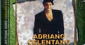 Adriano Celentano - Collection 2000