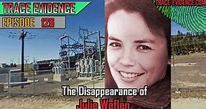 126 - The Disappearance of Julie Weflen