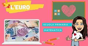 L'EURO. Matematica Scuola Primaria Classe 2° (seconda parte)