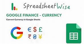 How to convert Currencies in Google Sheets with GOOGLE FINANCE
