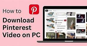 How to Download Video from Pinterest on PC !