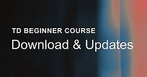 02 – Download and Updates – TouchDesigner Beginner Course