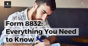 Form 8832: Everything You Need to Know