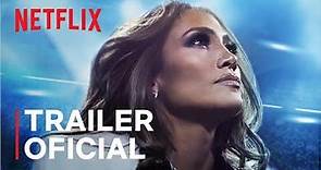 Jennifer Lopez: Halftime | Trailer oficial | Netflix