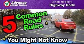 5 Common Road Rules You Might Not Know | Learn to drive: Highway Code