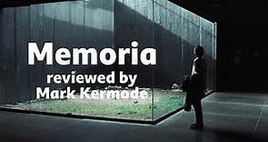 Memoria reviewed by Mark Kermode
