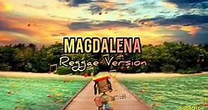 Magdalena- Tropa Vibes Reggae Version
