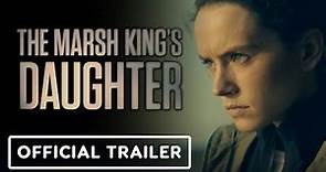 The Marsh King's Daughter - Official Trailer (2023) Daisy Ridley, Ben Mendelsohn