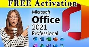 MS Office Professional 2021 FREE Activation (Step by Step)