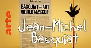 Jean-Michel Basquiat | Tout est vrai (ou presque) | ARTE