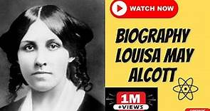 louisa may alcott biography | Who was louisa may alcott