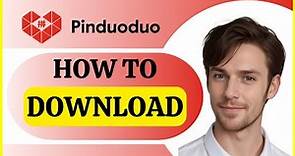 How to Download Pinduoduo App | Tutorial