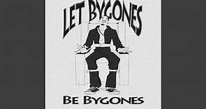 Let Bygones Be Bygones