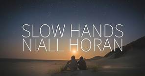 Niall Horan | Slow Hands [Lyrics]