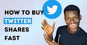 Twitter Stock: How to Buy Twitter Shares For Beginners