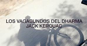 Los vagabundos del Dharma, Jack Kerouac. Reseña del libro