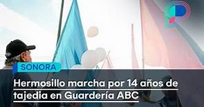 Así se vivió la marcha por Guardería ABC en Hermosillo