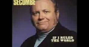 Harry Secombe ~ If I Ruled The World ... in Stereo