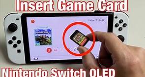 Nintendo Switch OLED: How to Insert Game Card
