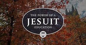 The Power of a Jesuit Education