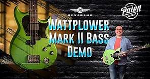 The Reverend Mike Watt Wattplower Mark II Bass Demo