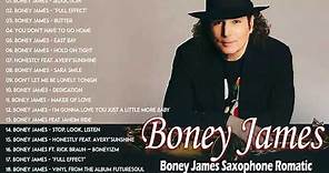 Best Of Boney James Greatest Hits Full Album 2021 The Best Songs Of Boney James Saxophone Romatic