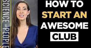 How to Start an Awesome Club