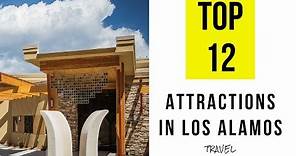 Top 12. Tourist Attractions & Things to Do in Los Alamos, New Mexico