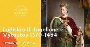 Ladislao II Jagellone e Výtautas 1370 1434 - Lituania e Polonia 4