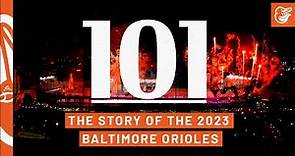 101: The Story of the 2023 Baltimore Orioles | FULL Documentary
