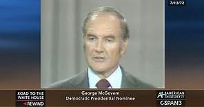 Senator George McGovern 1972 Acceptance Speech
