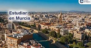 Estudiar en la Región de Murcia - ¿Qué es Murcia? - Cómo estudiar en la universidad española.